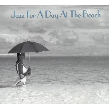 Jazz for a Day at the Beach by Various Artists - album cover