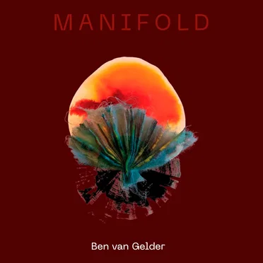 Manifold by Ben van Gelder - album cover