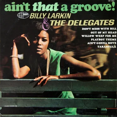 Billy Larkin & The Delegates