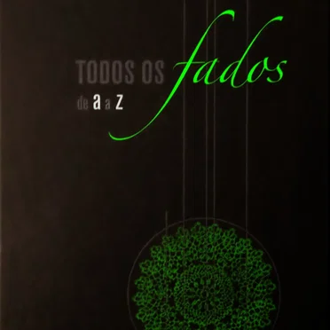 Todos os fados de A a Z: Fado Magala ao Fado Margarida by Various Artists - album cover