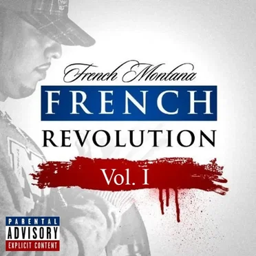 French Revolution, Vol. 01 by French Montana - album cover