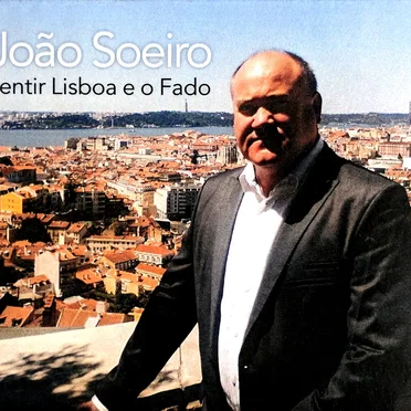 Sentir Lisboa e o fado by João Soeiro - album cover