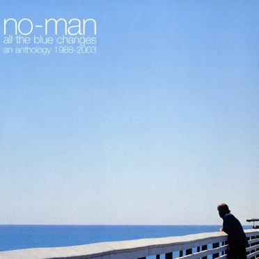 All the Blue Changes: An Anthology 1988–2003