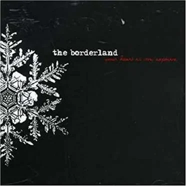 The Borderland