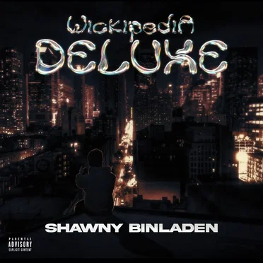 Wickipedia (Deluxe) by Shawny Binladen - album cover