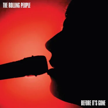 Before It's Gone by The Rolling People - album cover