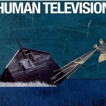 All Songs Written By by Human Television - album cover