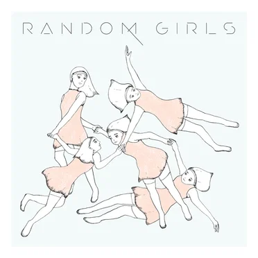 RANDOM GIRLS