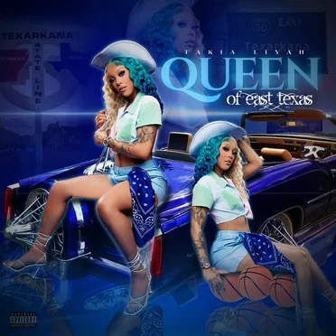 Queen of East Texas by Takia Liyah - album cover