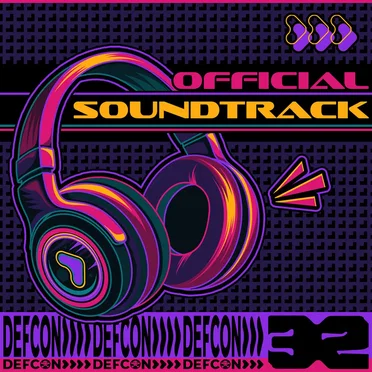 DEF CON 32: The Official Soundtrack by Various Artists - album cover