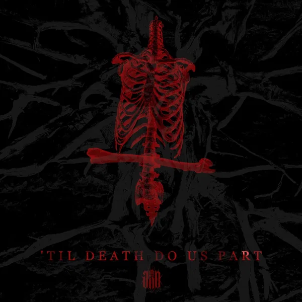’Til Death Do Us Part
