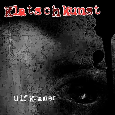 Klatschkunst by Ulf Kramer - album cover
