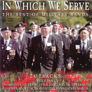 In Which We Serve: The Best of Military Bands by Various Artists - album cover