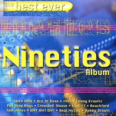 The Best Ever Nineties Album by Various Artists - album cover