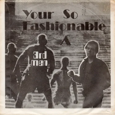 Your So Fashionable by 3rd Men - album cover