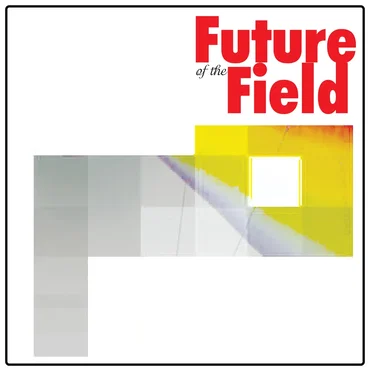 Future of the Field