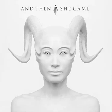 And Then She Came by And Then She Came - album cover