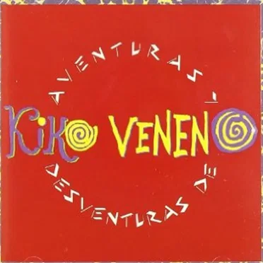 Aventuras y desventuras de Kiko Veneno