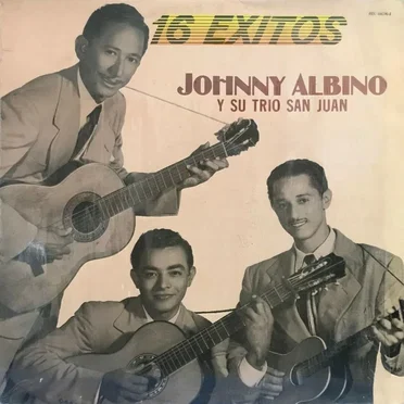 16 éxitos de Johnny Albino y su Trío San Juan by Johnny Albino y su Trío San Juan - album cover