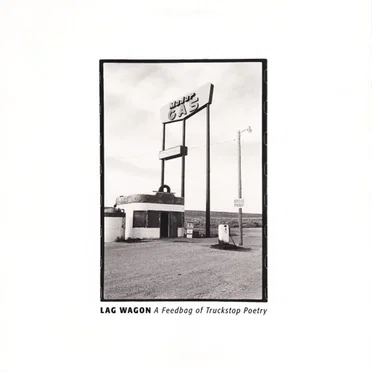 Feedbag of Truckstop Poetry