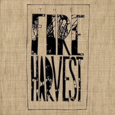 The Fire Harvest by The Fire Harvest - album cover