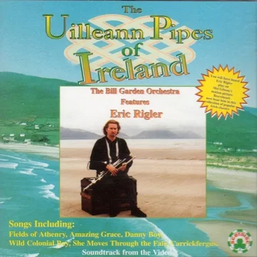 Uilleann Pipes Of Ireland by The Bill Garden Orchestra - album cover