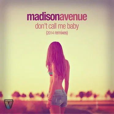 Don’t Call Me Baby (2014 Remixes)
