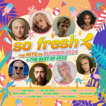 So Fresh: The Hits of Summer 2024 + The Best of 2023 by Various Artists - album cover