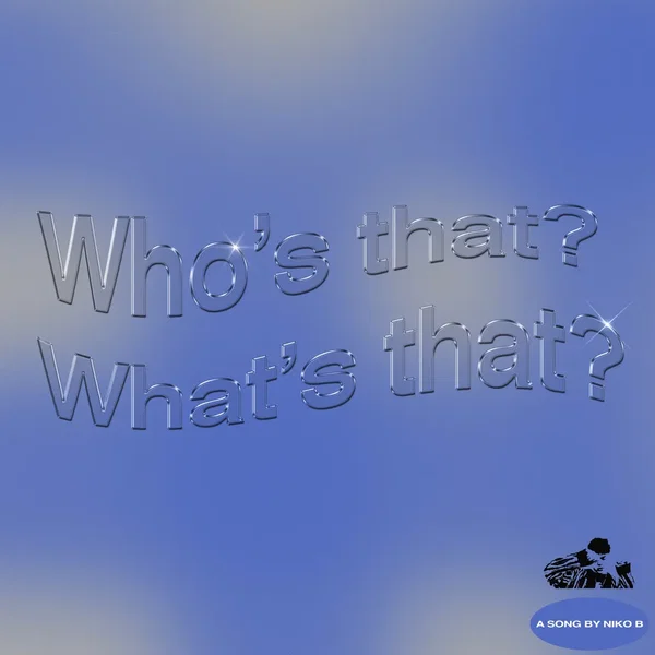 Who's That What's That