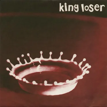 Tie Us Down by King Loser - album cover