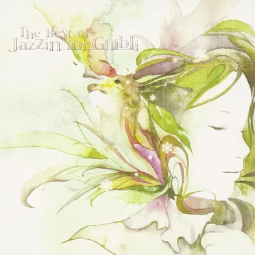 The Best of Jazzin’ for Ghibli by Various Artists - album cover