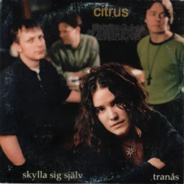 Skylla Sig Själv / Tranås by Citrus - album cover