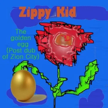The Golden Egg (Post dub of Zion City)