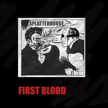 First Blood by Splatterhouse - album cover