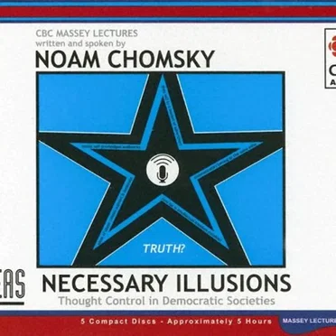 Necessary Illusions: Thought Control in Democratic Societies by Noam Chomsky - album cover