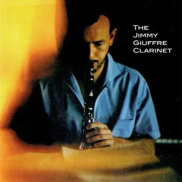 The Jimmy Giuffre Clarinet / The Music Man