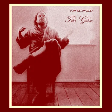 The Glue by Tom Redwood - album cover