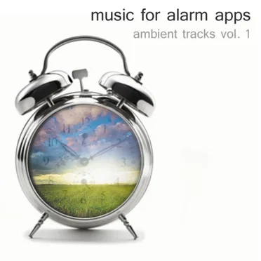 Ambient Tracks, Vol. 1 by Music For Alarm Apps - album cover