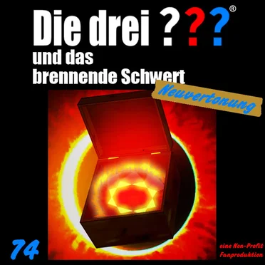 Die drei ??? 74: und das brennende Schwert by Neuvertonung - album cover