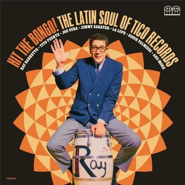Hit the Bongo! (The Latin Soul of Tico Records) by Various Artists - album cover