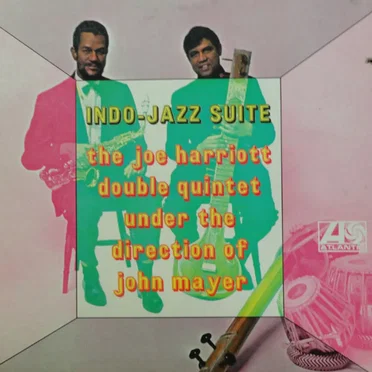 Indo-Jazz Suite by Joe Harriott and John Mayer Double Quintet - album cover