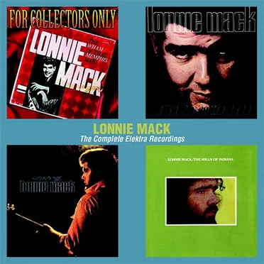 Lonnie Mack: The Complete Elktra Recordings