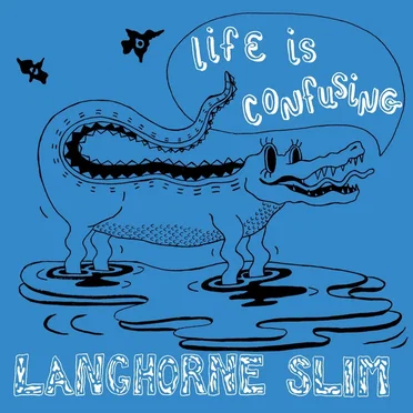 Life Is Confusing by Langhorne Slim - album cover