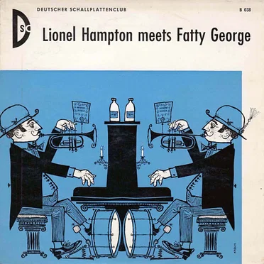 Lionel Hampton Meets Fatty George