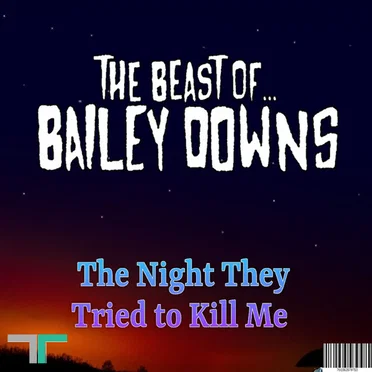 The Night They Tried To Kill Me