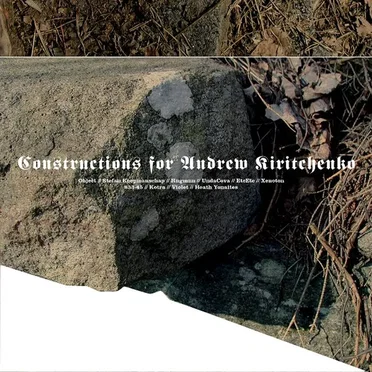 Constructions for Andrey Kiritchenko by Various Artists - album cover