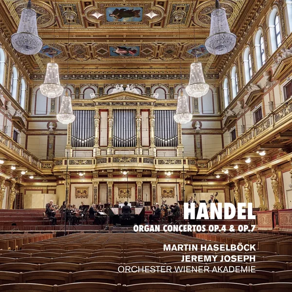 Organ Concertos, op. 4 & op. 7
