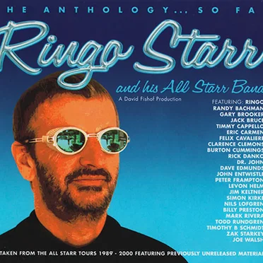 The Anthology… So Far by Ringo Starr & His All Starr Band - album cover