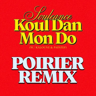 Koul Dan Mon Do (Poirier Remix)