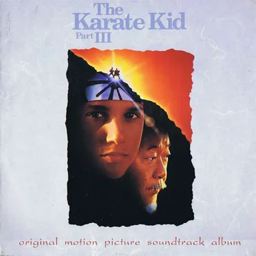 The Karate Kid, Part III: Original Motion Picture Soundtrack Album by Various Artists - album cover